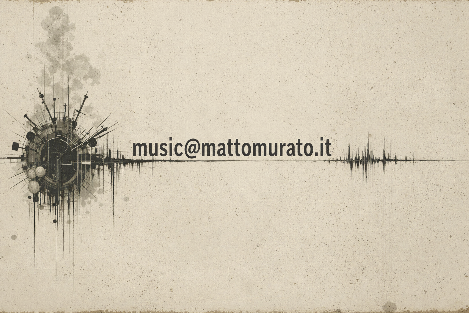 Send an email to music@mattomurato.it